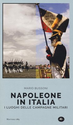 Cover Napoleone in Italia. I luoghi delle campagne militari