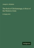 The Rock of Chickamauga; A Story of the Western Crisis The Rock of Chickamauga; A Story of the Western Crisis