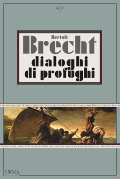 Dialoghi di profughi - Brecht, Bertolt Dialoghi di profughi - Brecht, Bertolt