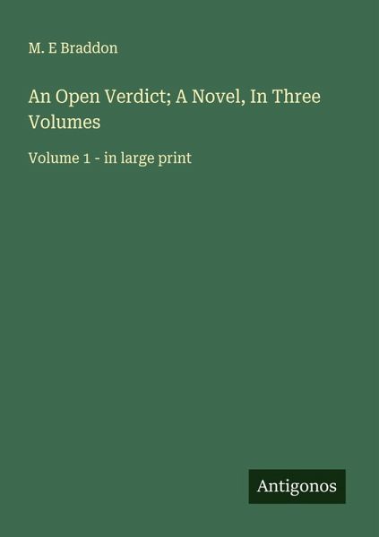 An Open Verdict; A Novel, In Three Volumes