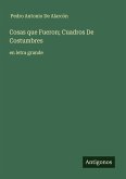 Cosas que Fueron; Cuadros De Costumbres