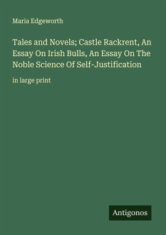 Cover Tales and Novels; Castle Rackrent, An Essay On Irish Bulls, An Essay On The Noble Science Of Self-Justification