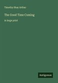 The Good Time Coming The Good Time Coming