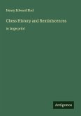 Chess History and Reminiscences Chess History and Reminiscences