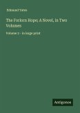 The Forlorn Hope; A Novel, in Two Volumes