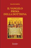 Il Vangelo prima della dottrina