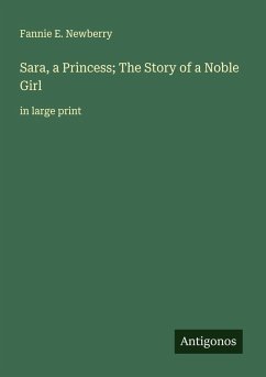 Cover Sara, a Princess; The Story of a Noble Girl