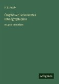 Énigmes et Découvertes Bibliographiques