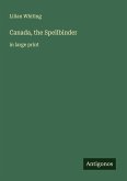 Canada, the Spellbinder