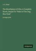 The Mouthpiece of Zitu; A Complete Novel, Sequel To "Palos of The Dog Star Pack" The Mouthpiece of Zitu; A Complete Novel, Sequel To "Palos of The Dog Star Pack"