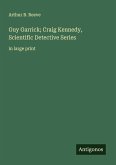 Guy Garrick; Craig Kennedy, Scientific Detective Series