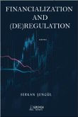 Financialization and DERegulation Financialization and DERegulation