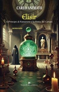 Elisir. Il Principe di Sansevero e la Setta dei Cariati - Animato, Carlo