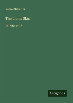 The Lion's Skin - Sabatini, Rafael