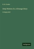 Deep Waters; Or, A Strange Story
