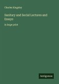Sanitary and Social Lectures and Essays