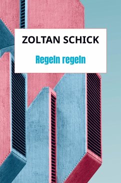 Regeln regeln - Zoltan Schick