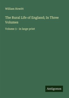 Cover The Rural Life of England; In Three Volumes