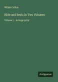 Hide and Seek; In Two Volumes Hide and Seek; In Two Volumes