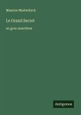 Le Grand Secret Le Grand Secret