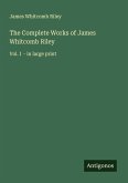The Complete Works of James Whitcomb Riley