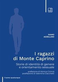 Cover I ragazzi di Monte Caprino. Storie di identità di genere e orientamento sessuale