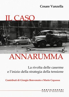 Cover Il caso Annarumma. La rivolta delle caserme e l'inizio della strategia della tensione
