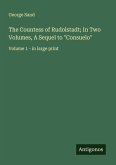 The Countess of Rudolstadt; In Two Volumes, A Sequel to 