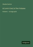 At Love's Cost; In Two Volumes At Love's Cost; In Two Volumes
