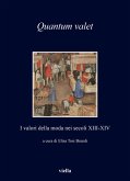 Quantum valet. I valori della moda nei secoli XIII-XIV Quantum valet. I valori della moda nei secoli XIII-XIV