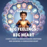 Big Feelings, Big Heart (eBook, ePUB)