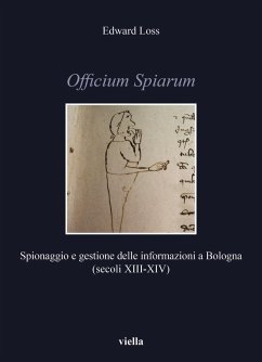 Cover Officium Spiarum. Spionaggio e gestione delle informazioni a Bologna (secoli XIII-XIV)