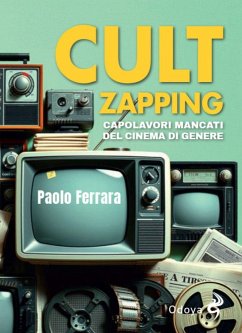 Cover Cult zapping. Capolavori mancati del cinema di genere