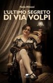 L' ultimo segreto di Via Volpi