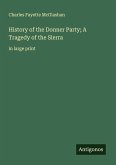 History of the Donner Party; A Tragedy of the Sierra