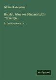 Hamlet, Prinz von Dänemark; Ein Trauerspiel