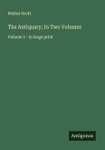 The Antiquary; In Two Volumes