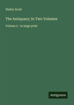 Cover The Antiquary; In Two Volumes