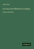 Les Cinq Cents Millions De La Bégum
