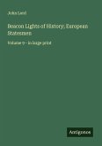Beacon Lights of History; European Statesmen