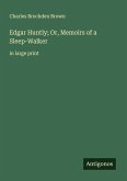 Edgar Huntly; Or, Memoirs of a Sleep-Walker Edgar Huntly; Or, Memoirs of a Sleep-Walker
