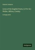 Lives of the English Poets; (1779-81) Waller, Milton, Cowley