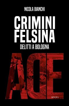 Crimini Felsina. Delitti a Bologna Cover Crimini Felsina. Delitti a Bologna
