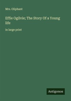Cover Effie Ogilvie; The Story Of a Young life