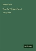 Two, By Tricks; A Novel