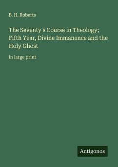 Cover The Seventy's Course in Theology; Fifth Year, Divine Immanence and the Holy Ghost