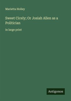 Cover Sweet Cicely; Or Josiah Allen as a Politician