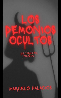 Cover Los Demonios Ocultos: un Thriller Policial (eBook, ePUB)