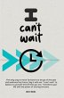 I Can't Wait (eBook, ePUB) - Bild 1