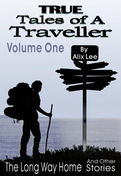 Cover True Tales of a Traveller Volume One (eBook, ePUB)
